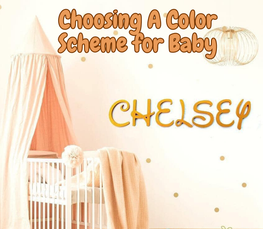 How to Choose A Color Scheme for Baby's Nursery Room
